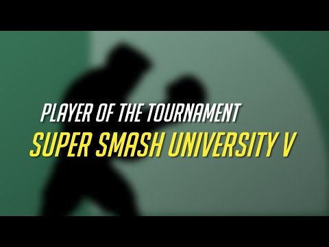 Player of the Tournament - Super Smash University V