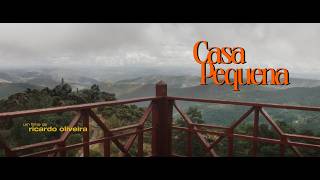 Casa Pequena - Trailer