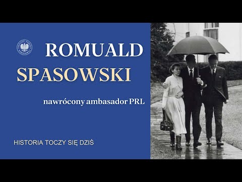 Romuald Spasowski. The Converted Ambassador of the Polish People's Republic. Prof. Patryk Pleskot...