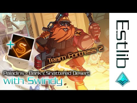 Paladins with Swindy - Team Fortress 2 Barik / Shattered Desert