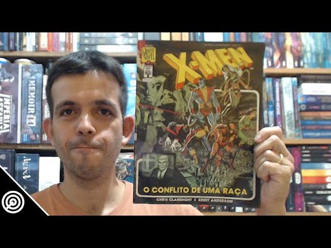 Resenha - X-MEN: DEUS AMA, O HOMEM MATA (O CONFLITO DE UMA RAA) - Leitura 589