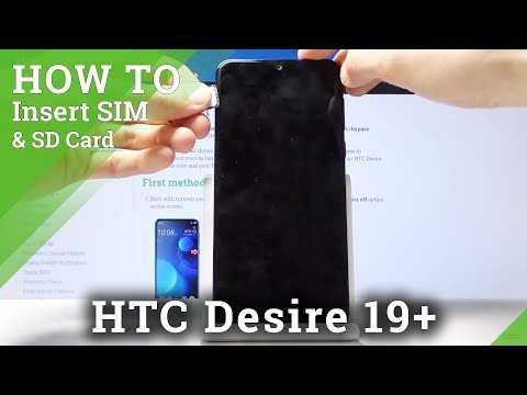 How to Insert Nano SIM Card and Micro SD Card to HTC Desire 19+ - Simple Explanation