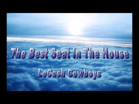 LoCash Cowboys - Best Seat In the House