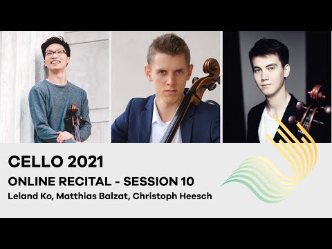 75th Concours de Genève - Cello Online Recital - Session 10 (Ko, Balzat, Heesch)