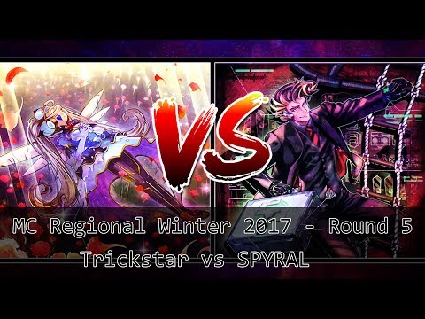 MC Regional Winter 2017 - Round 5 Trickstar Vs SPYRAL