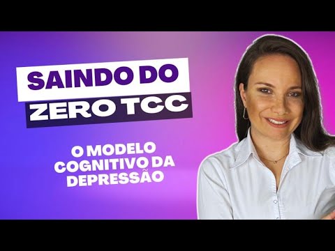 Saindo do Zero 2023 - Modelo Cognitivo da Depressão