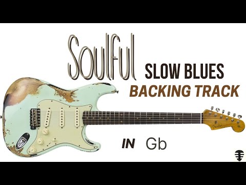 SOULFUL Slow Blues backing track in Gb