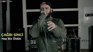Çağrı Sinci - Hep Biz Öldük // Groovypedia Studio Sessions