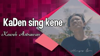 Download lagu KADEN SING KENE - Vocal: Keweh Astrawan - 4K Video (Putu Bejo ) mp3 Download lagu KADEN SING KENE - Vocal: Keweh Astrawan - 4K Video (Putu Bejo ) mp3