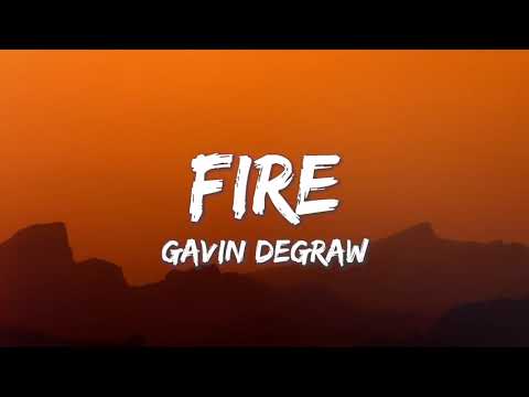 Fire - Gavin DeGraw