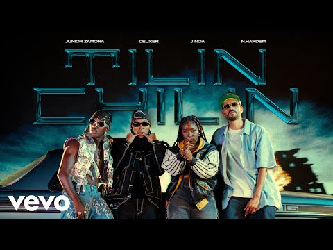 Junior Zamora, J Noa, N. Hardem - TILIN CHILIN (Video Oficial) ft. DEUXER