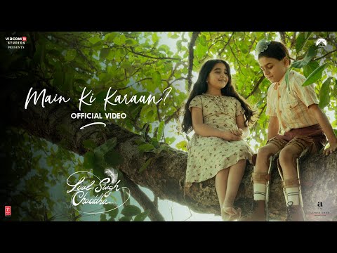 Laal Singh Chaddha - Main Ki Karaan - Misc Soundtrack