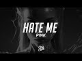 P!NK - Hate Me (Lyrics)