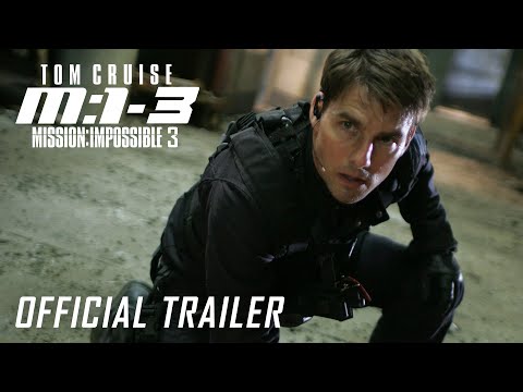 Mission Impossible 3 Trailer | Tom Cruise
