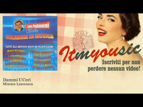 Mimmo Lamonaca - Dammi U Cori
