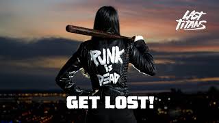 Music video thumbnail preview for Last Titans - Get Lost! [Audio] by Last Titans