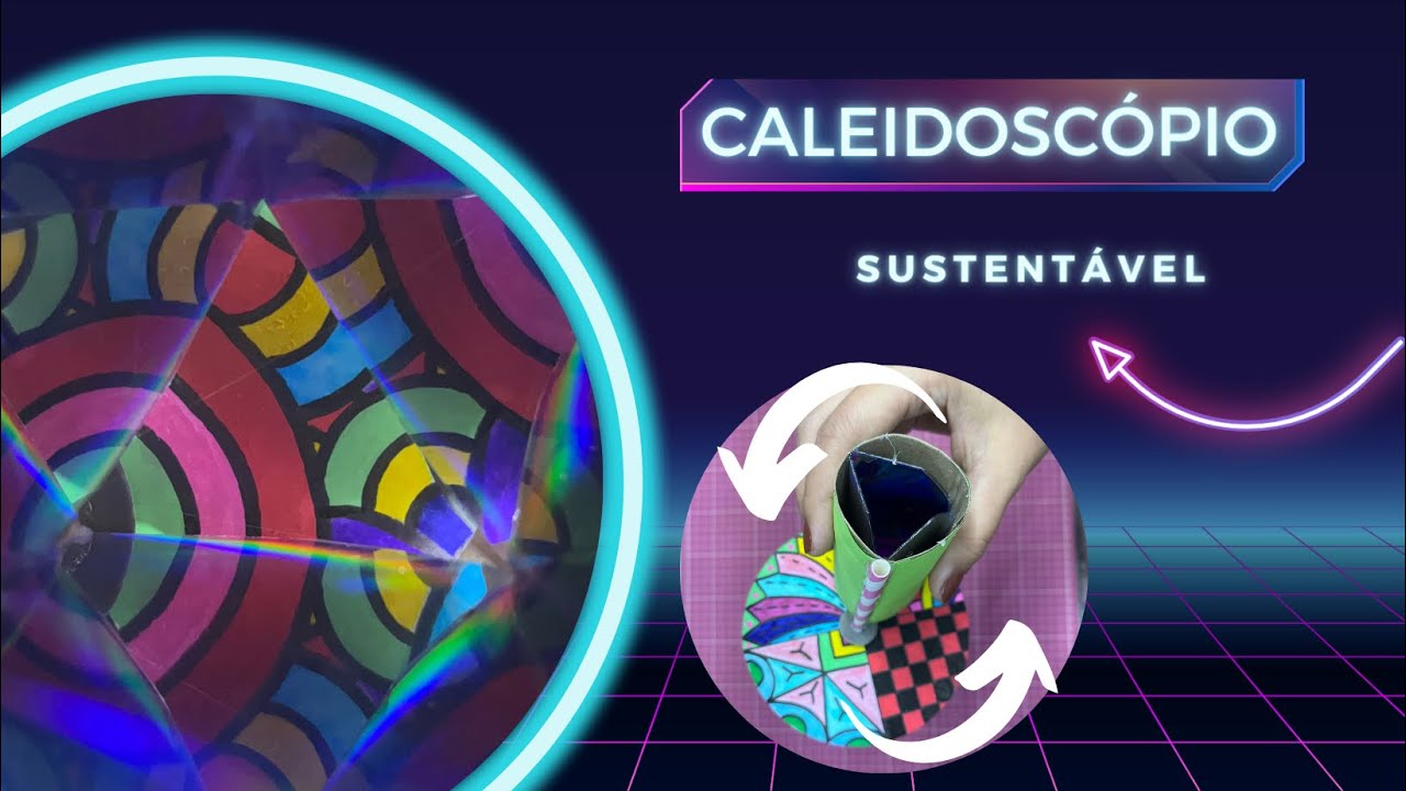 💫CALEIDOSCÓPIO com materiais recicláveis -  kaleidoscope