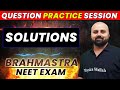 SOLUTIONS | Question Practice Session | NEET 2023