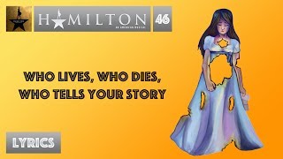#46 Hamilton - Who Lives, Who Dies, Who Tells Your Story [[VIDEO LYRICS]]
