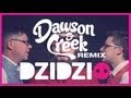 Dzidzio - Das Ist Gut Fantastisch (Dawson & Creek ...