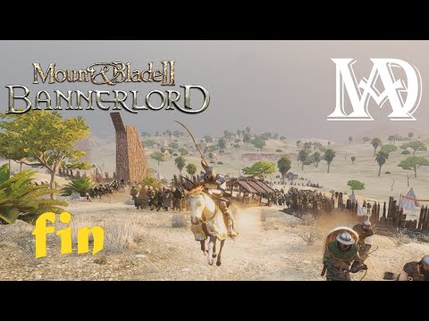 Mount & Blade II : Bannerlord #FIN - L'Empereur Dieu de Calradia!