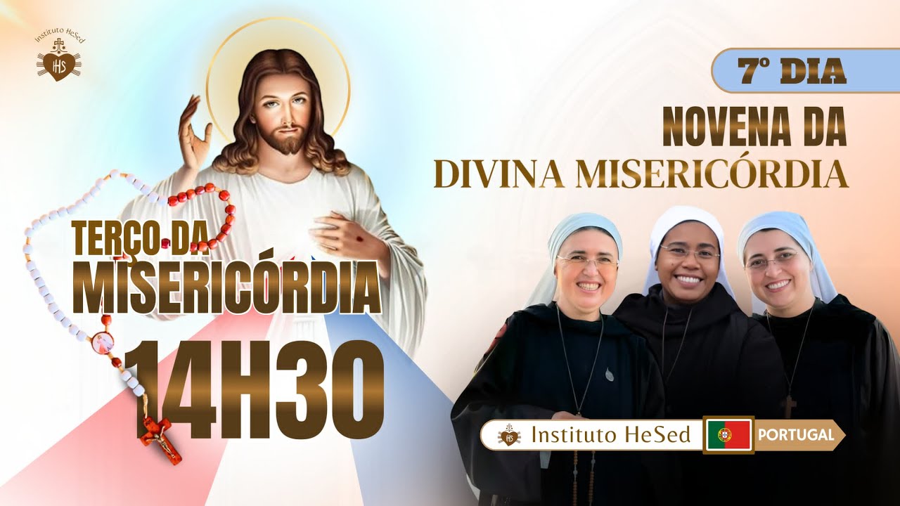 Terço da Misericórdia | 24/04 | 7º dia da novena à Divina Misericórdia | Instituto Hesed Portugal
