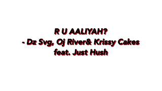 R U Aaliyah - bawal Clan lyrics