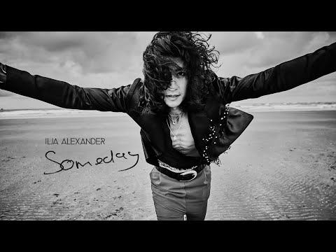 Ilja Alexander - Someday (Official Music Video)