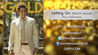 Gary Valenciano Gold Album -  Letting Go (Rebirth Version)