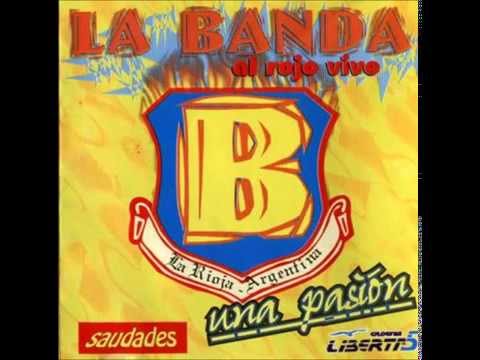 La Banda Al Rojo Vivo   Una Pasion 2000