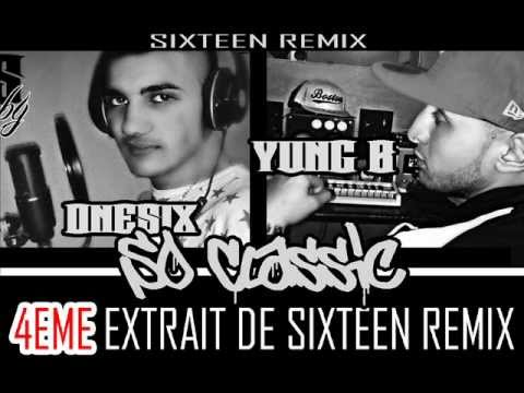 ONESIX ( SO CLASSIC ) FT YUNG B ( SON OFFICIEL )