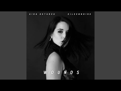 Wounds (feat. Eileen Noise)