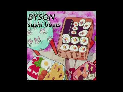 BYSON - sushi beats [FULL ALBUM]