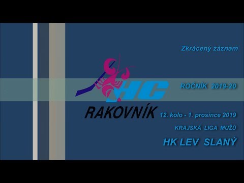 HC Rakovník - HK  LEV  Slaný 4:3 12.kolo  KLM 1.12.2019 (zkrácený záznam)