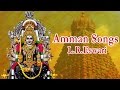 Amman Tamil Devotional Songs L R Eswari Mariyamman Karagapattu Jukebox