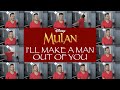 I Ll Make A Man Out Of You ACAPELLA From Disney S Mulan