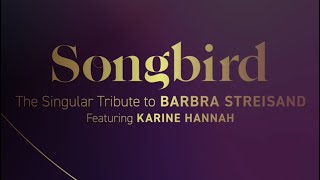 Barbra Streisand Tribute - SONGBIRD