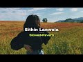 Sithin Lanwela (Slowed+Reverb) | SlowMo_LK