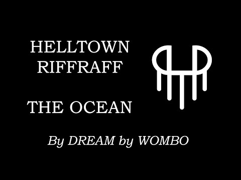 HTTR - The Ocean (Dream by Wombo Video)