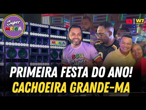 SUPER MEGA ITAMARATY EM CACHOEIRA GRANDE-MA - 1° FESTA DO ANO DE 2026 | W7 PODCAST