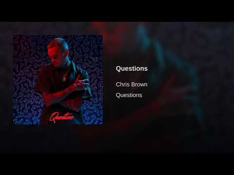 Questions by Chris Brown