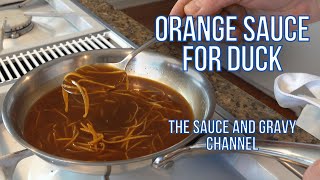 Orange Sauce for Duck | Duck à l’Orange | Homemade Sauce for Duck | Orange Sauce Recipe