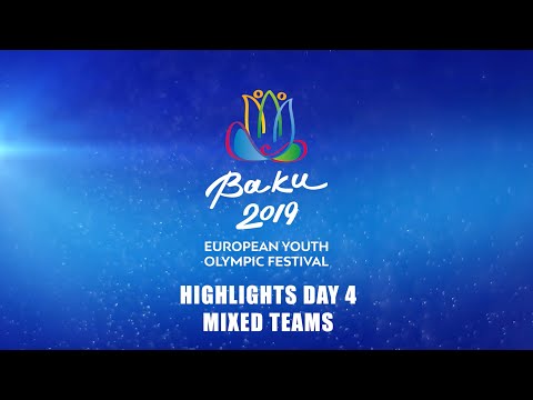 EYOF 2019 Baku - Highlights Day 4 TEAMS