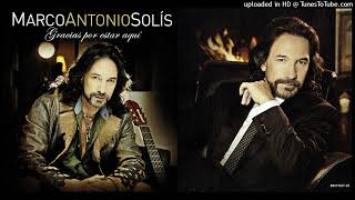 Marco Antonio Solís - Todo Vuelve A Su Ritmo (2013/Gracias Por Estar Aquí)