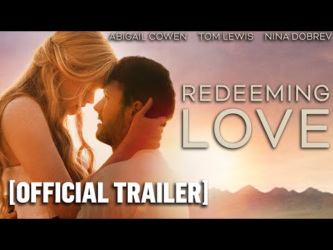 Redeeming Love - Official Trailer Starring Nina Dobrev & Abigail Cowen