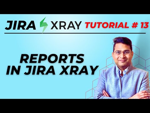 Jira Xray Tutorial #13 - Reports in Jira Xray | Test Reports in Jira