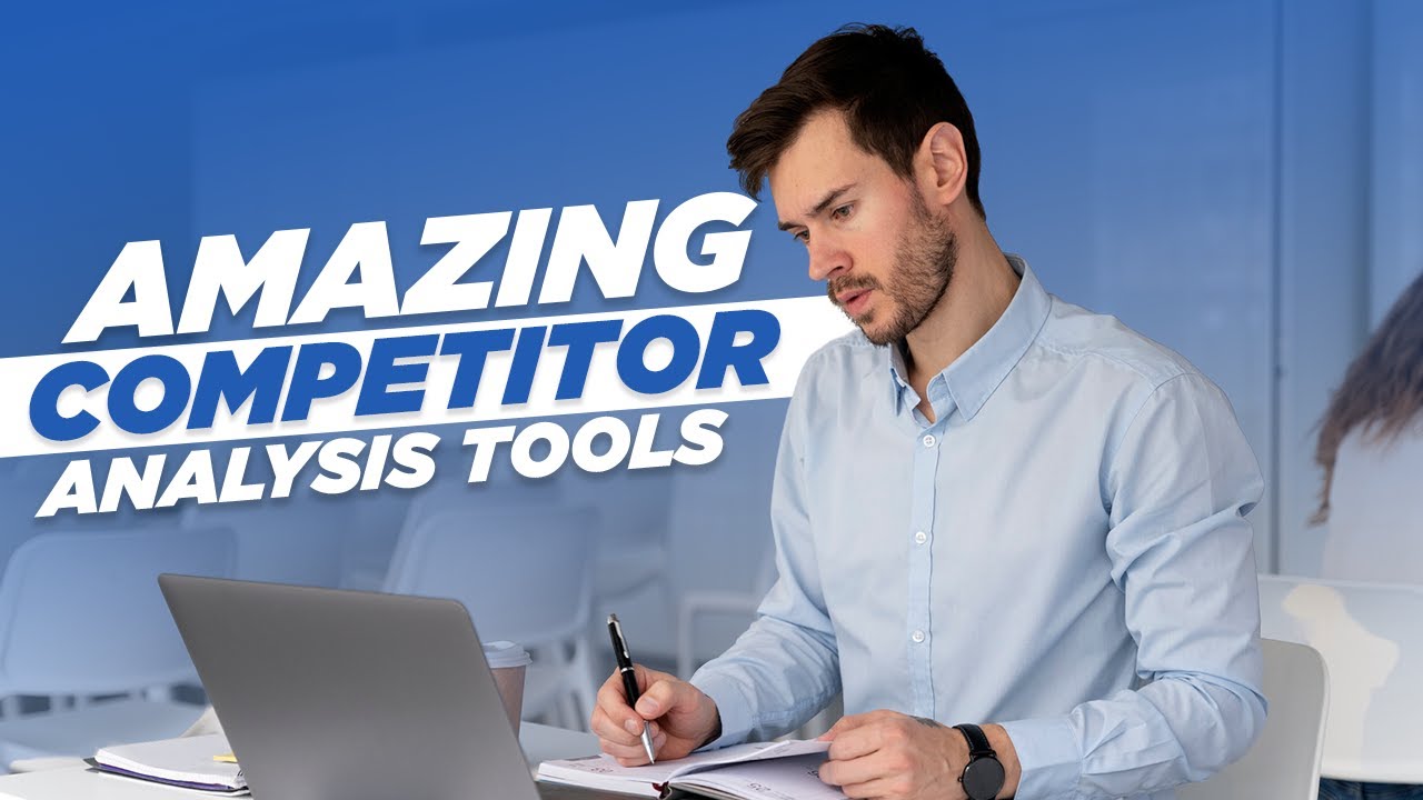 5 Best Competitor Analysis Tools