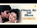 Chura Ke Dil Mera Lyrical Main Khiladi Tu Anari Akshay Kuma Shilpa Shetty HD Video Ishtar