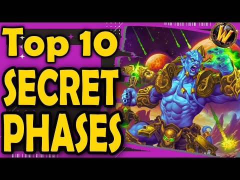 Top 10 Secret Phases in WoW
