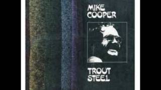 Mike Cooper - Trout Steel: Sitting Here Watching